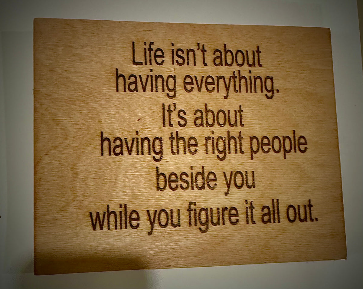 Life Isn't About Having Everything